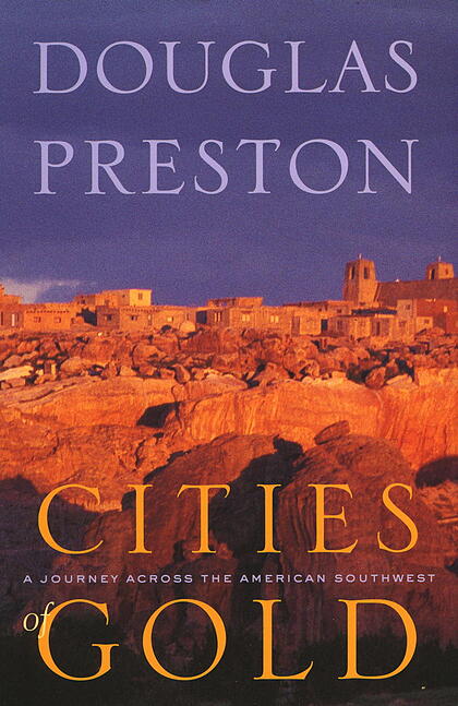 The Official Website of Douglas Preston and Lincoln Child - Cities of Gold
